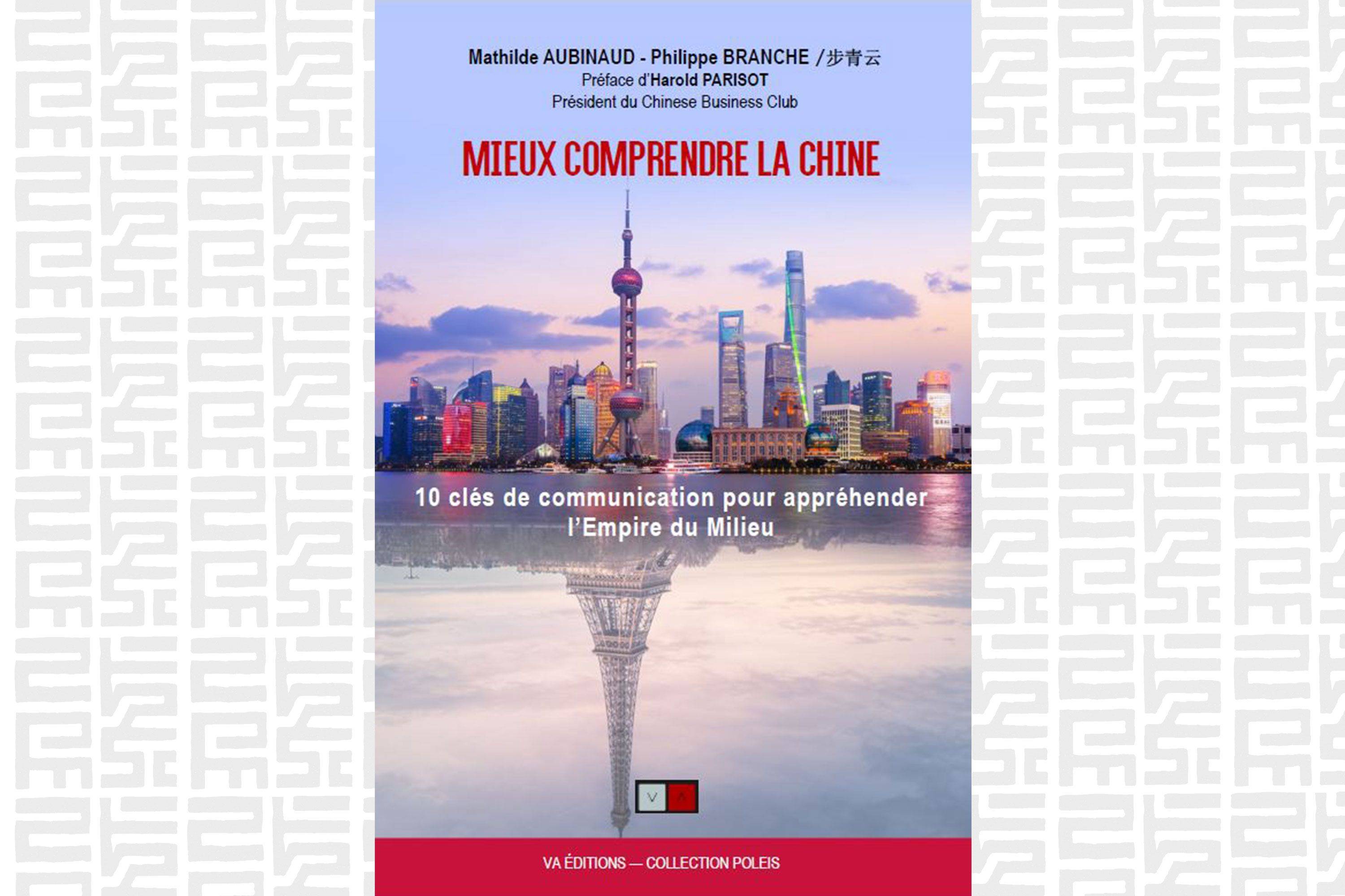 « Mieux comprendre la Chine de Mathilde  » de M. Aubinaud & P. Branche